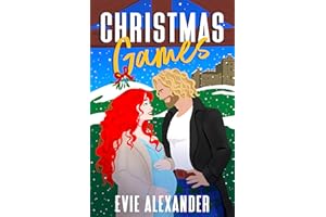 Christmas Games: A Grumpy Sunshine, Steamy Romcom Holiday Novella (The Kinloch Series Book 6)