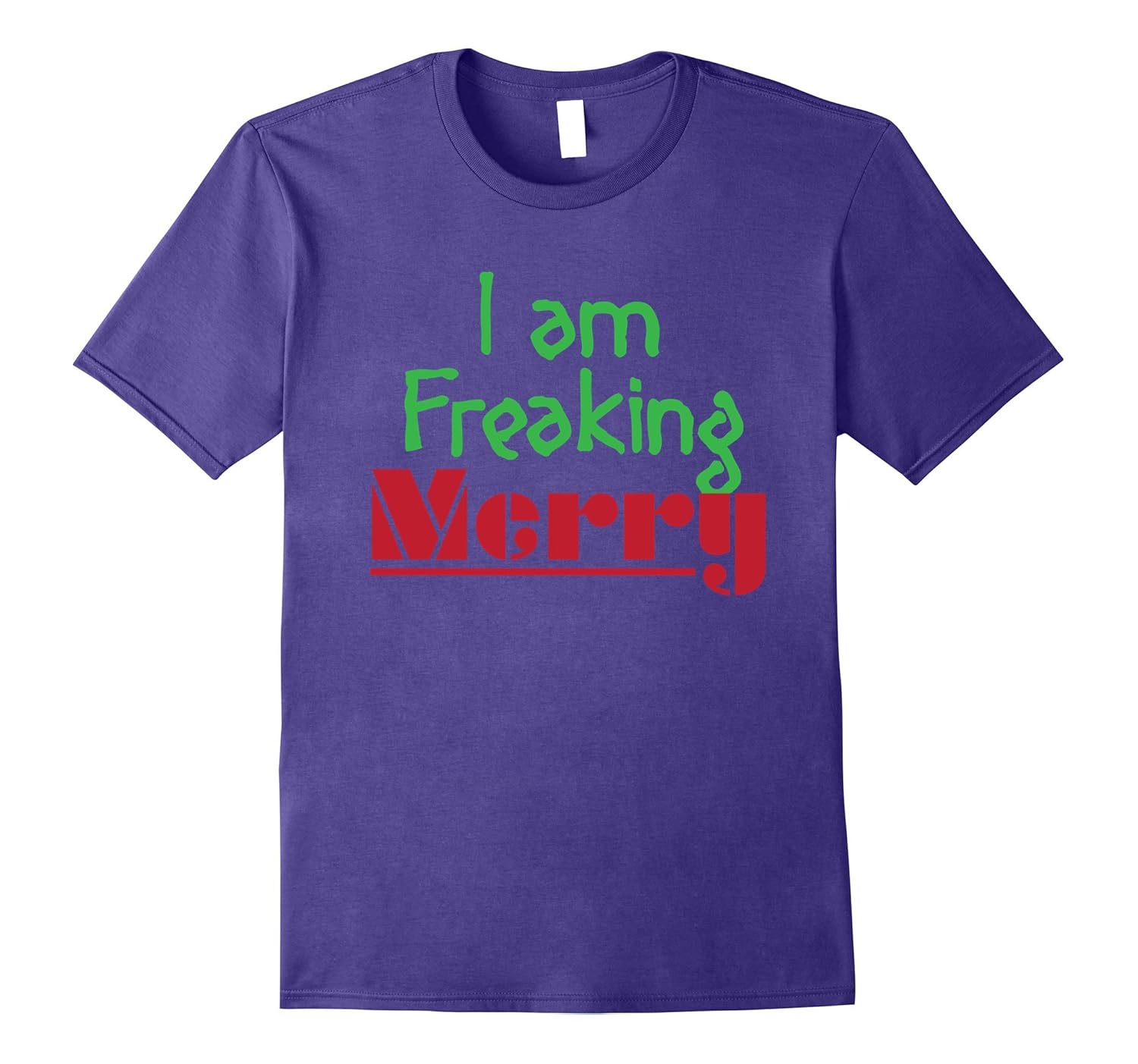 I Am Freaking Merry T-Shirt Christmas Vacation Xmas Day Tee-ANZ