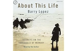 About This Life: Journeys on the Threshold of Memory