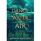 A Dance of Water and Air (Elemental Magicae Book 1)