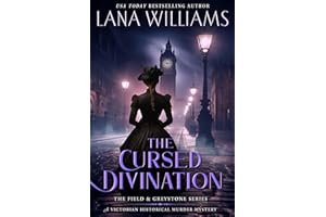The Cursed Divination: A Victorian Historical Murder Mystery (The Field & Greystone Series Book 5)