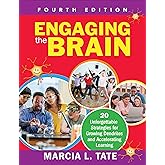 Engaging the Brain: 20 Unforgettable Strategies for Growing Dendrites and Accelerating Learning