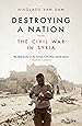 Destroying a Nation: The Civil War in Syria