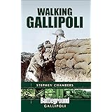 Walking Gallipoli (Battleground Gallipoli)