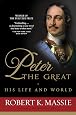Peter the Great: His Life and World