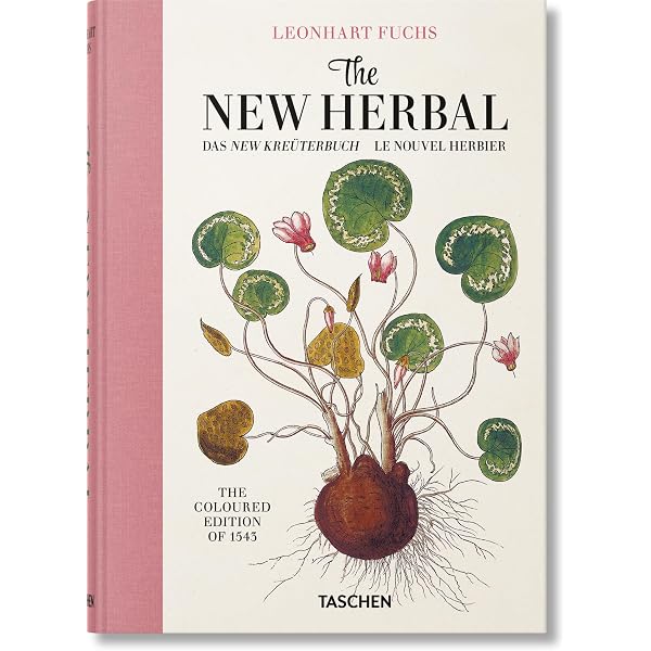 Leonhart Fuchs: The New Herbal of 1543: Dobat, Klaus