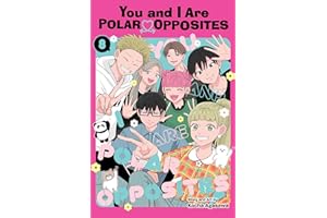 You and I Are Polar Opposites, Vol. 8