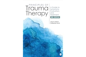 Principles of Trauma Therapy: A Guide to Symptoms, Evaluation, and Treatment