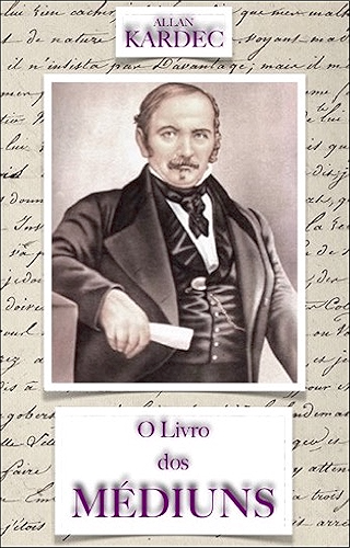 Download O Livro dos Médiuns: Guia dos Médiuns e dos Evocadores (Portuguese Edition) PDF