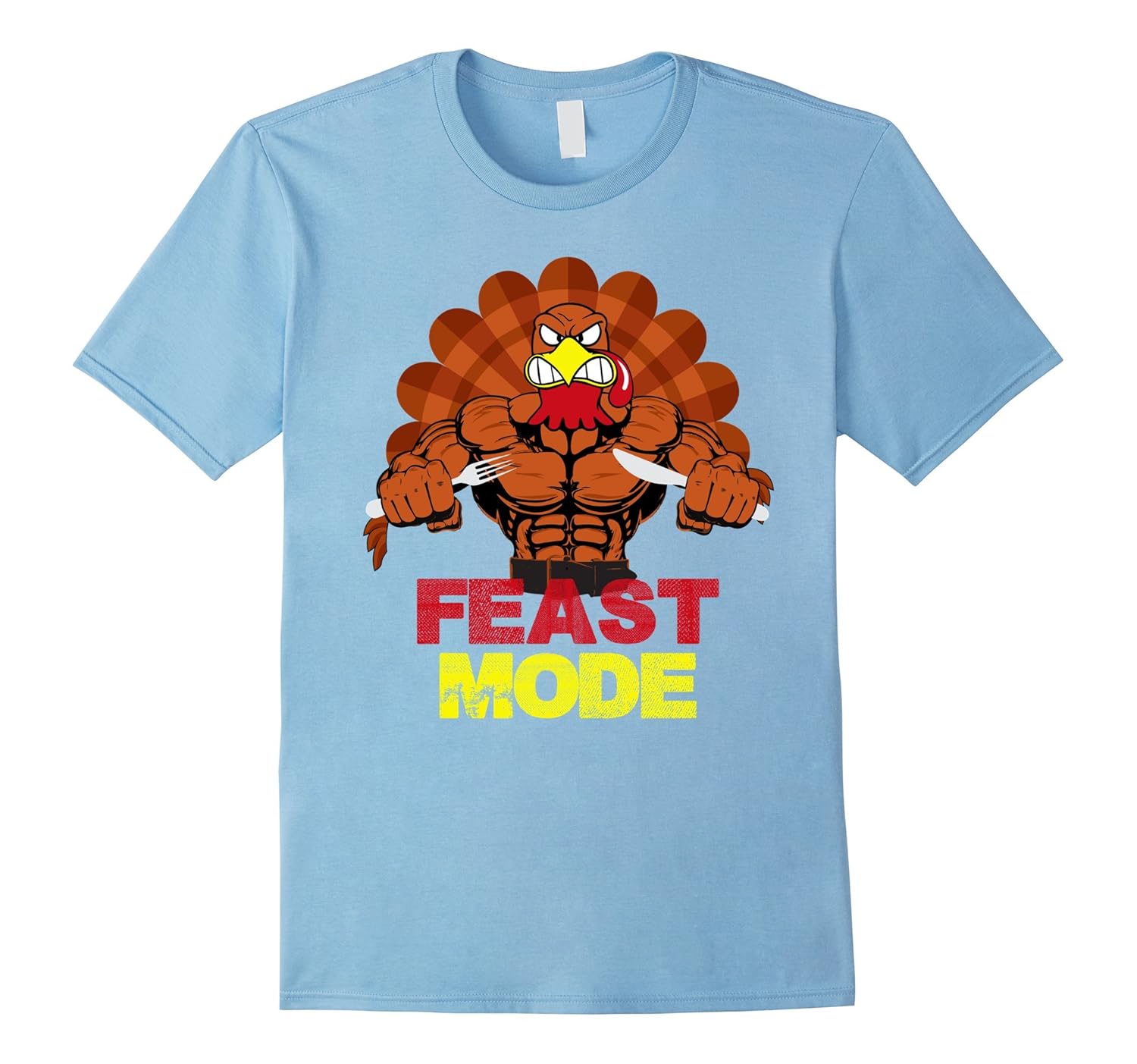 Feast Mode Tee Shirt Funny Turkey Thanksgiving Shirtln Lntee