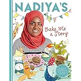 Nadiya's Bake Me a Story: Fifteen stories and recipes for children