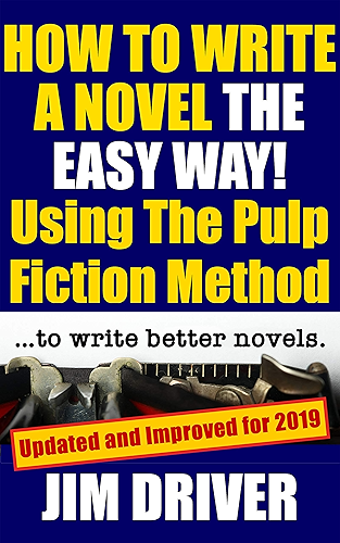 Download How To Write A Novel The Easy Way Using The Pulp Fiction Method To Write Better Novels: Writing Skills (English Edition) PDF