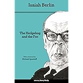 The Hedgehog and the Fox: An Essay on Tolstoy's View of History - Second Edition