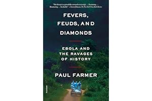 Fevers, Feuds, and Diamonds: Ebola and the Ravages of History