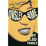 Owsley and Me: My LSD Family