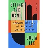 Biting the Hand: Growing Up Asian in Black and White America