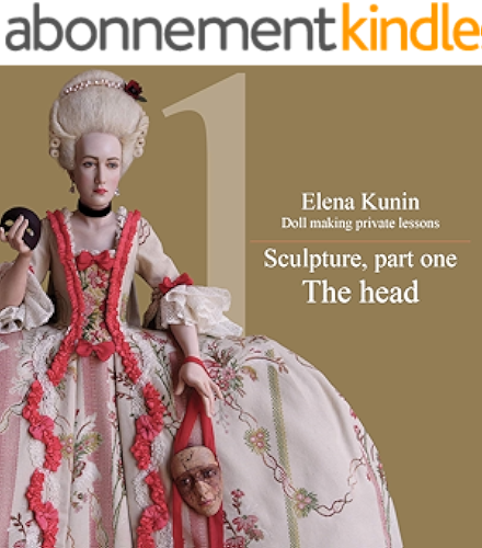 Download Doll making step by step lessons: Part one - Sculpture. The head (Doll making step by step tutorials Book 1) (English Edition) PDF