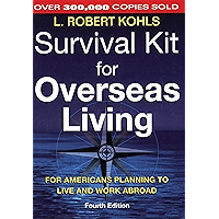Survival Kit for Overseas Living: For Americans Planning to Live and Work Abroad book cover