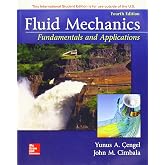 Fluid Mechanics: Fundamentals Applicatio