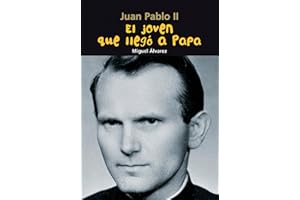 El joven que llegó a Papa: Juan Pablo II (Biografía joven) (Spanish Edition)