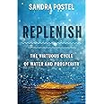 Replenish: The Virtuous Cycle of Water and Prosperity