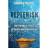 Replenish: The Virtuous Cycle of Water and Prosperity