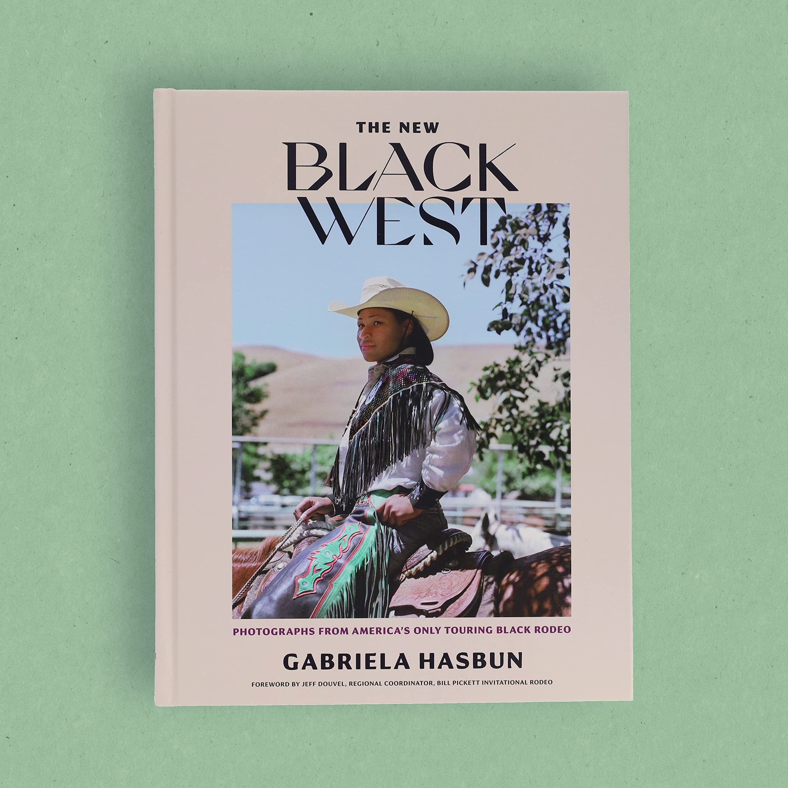 The New Black West: Photographs from America's Only Touring Black Rodeo