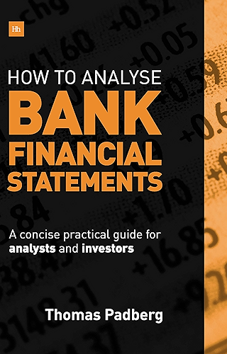 Download How to Analyse Bank Financial Statements: A concise practical guide for analysts and investors (English Edition) PDF