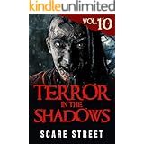 Terror in the Shadows Vol. 10: Horror Short Stories Collection with Scary Ghosts, Paranormal & Supernatural Monsters