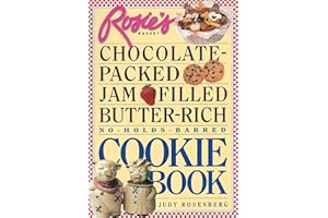 Rosie's Bakery Chocolate-Packed, Jam-Filled, Butter-Rich, No-Holds-Barred Cookie Book