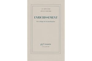 Enrichissement. Une critique de la marchandise (French Edition)