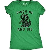Womens Pinch Me and Die T Shirt Funny Cat Saint Patricks Day T Shirt Sarcastic