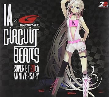 Ia X Super Gt Circuit Beats Super Gt th Anniversary Cd Dvd Japan Cd Mhcl 2387 Amazon Com Music