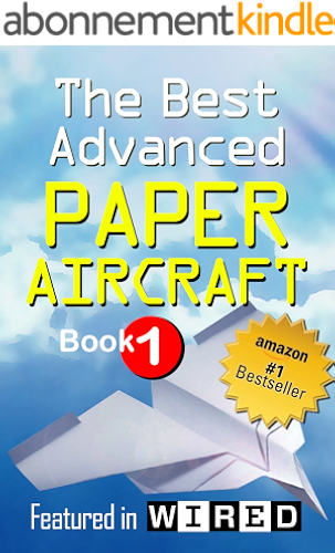 Download The Best Advanced Paper Aircraft Book 1: Long Distance Gliders, Performance Paper Airplanes, and Gliders with Landing Gear (English Edition) PDF