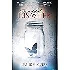 Beautiful Disaster: A Novel