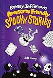 Rowley Jefferson's Awesome Friendly Spooky