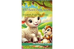 Stories for Kids: Wisdom from the Bible (Stories for Kids - Wisdom from the Bible)