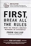 First, Break All The Rules: What the World's Greatest Managers Do Differently