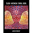 Los nexos del ser (Spanish Edition)