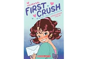 The New Girl: First Crush: A Graphic Novel (the New Girl #2)