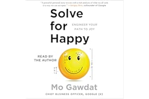 Solve for Happy: Engineer Your Path to Joy