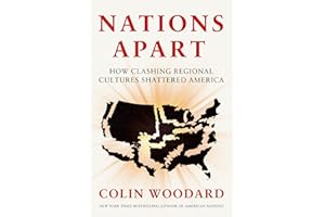 Nations Apart: How Clashing Regional Cultures Shattered America