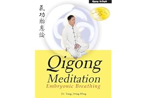 Qigong Meditation: Embryonic Breathing