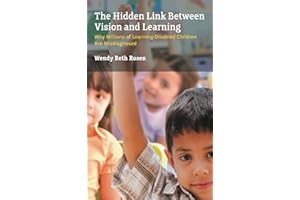 The Hidden Link Between Vision and Learning: Why Millions of Learning-Disabled Children Are Misdiagnosed