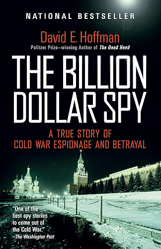 Download The Billion Dollar Spy: A True Story of Cold War Espionage and Betrayal (English Edition) PDF