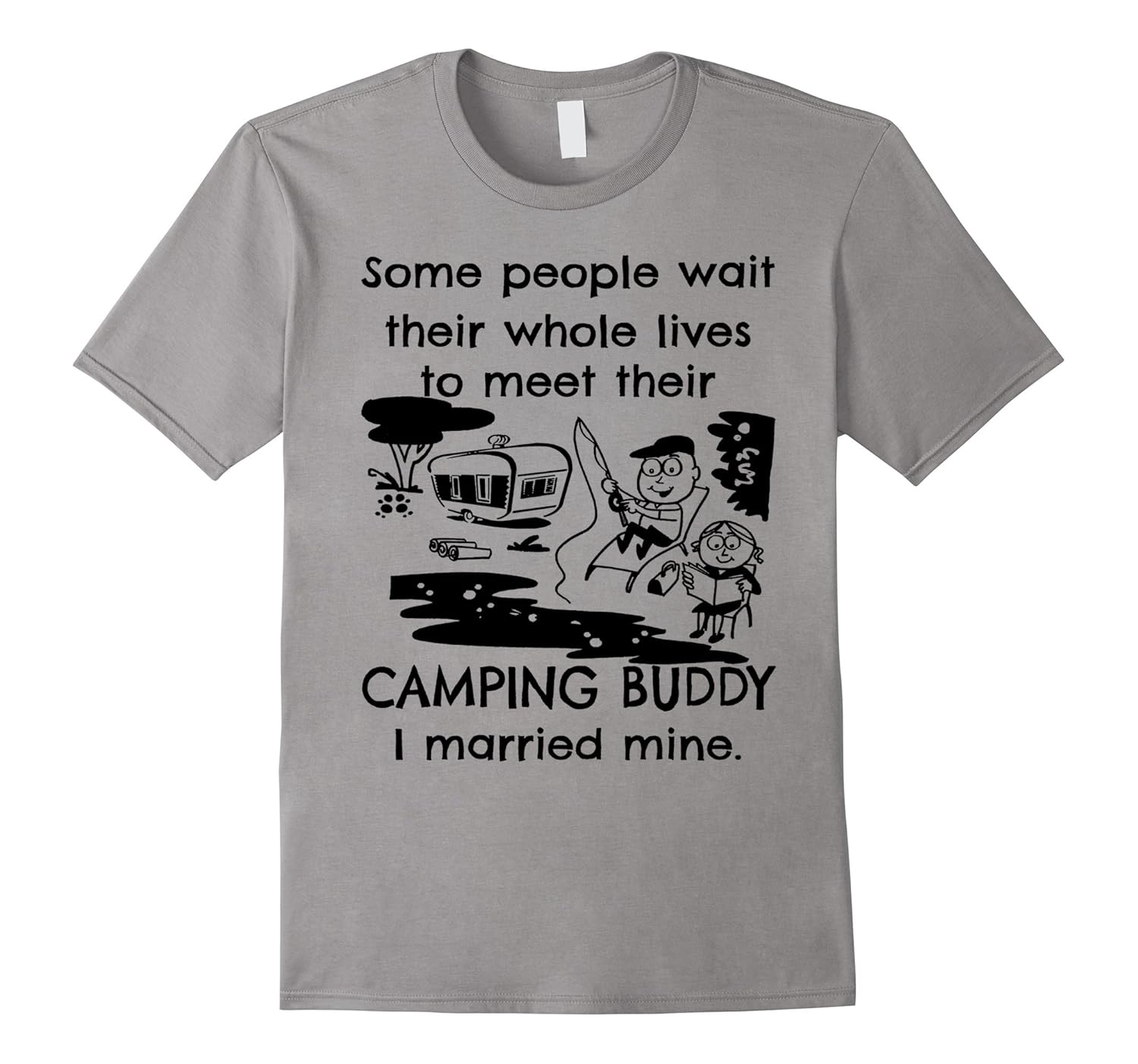 Wait Their Whole Lives To Meet Their Camping Buddy T-Shirt-ANZ