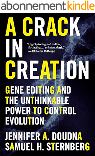 Download A Crack in Creation: Gene Editing and the Unthinkable Power to Control Evolution (English Edition) PDF