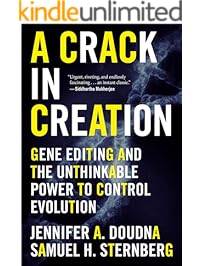 A Crack in Creation: Gene Editing and the Unthinkable Power to Control Evolution