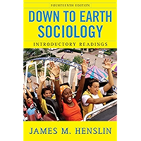 Down to Earth Sociology: 14th Edition: Introductory Readings, Fourteenth Edition book cover Down to Earth Sociology: 14th Edition: Introductory Readings, Fourteenth Edition book cover