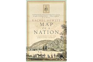 Map Of A Nation: A Biography of the Ordnance Survey